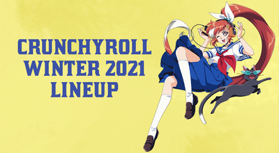 Crunchyroll Announces Winter 2021 Anime Lineup!