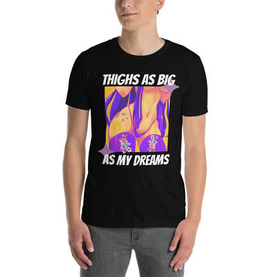 Thick Thighs Short-Sleeve Unisex T-Shirt - ECCHILICIOUS
